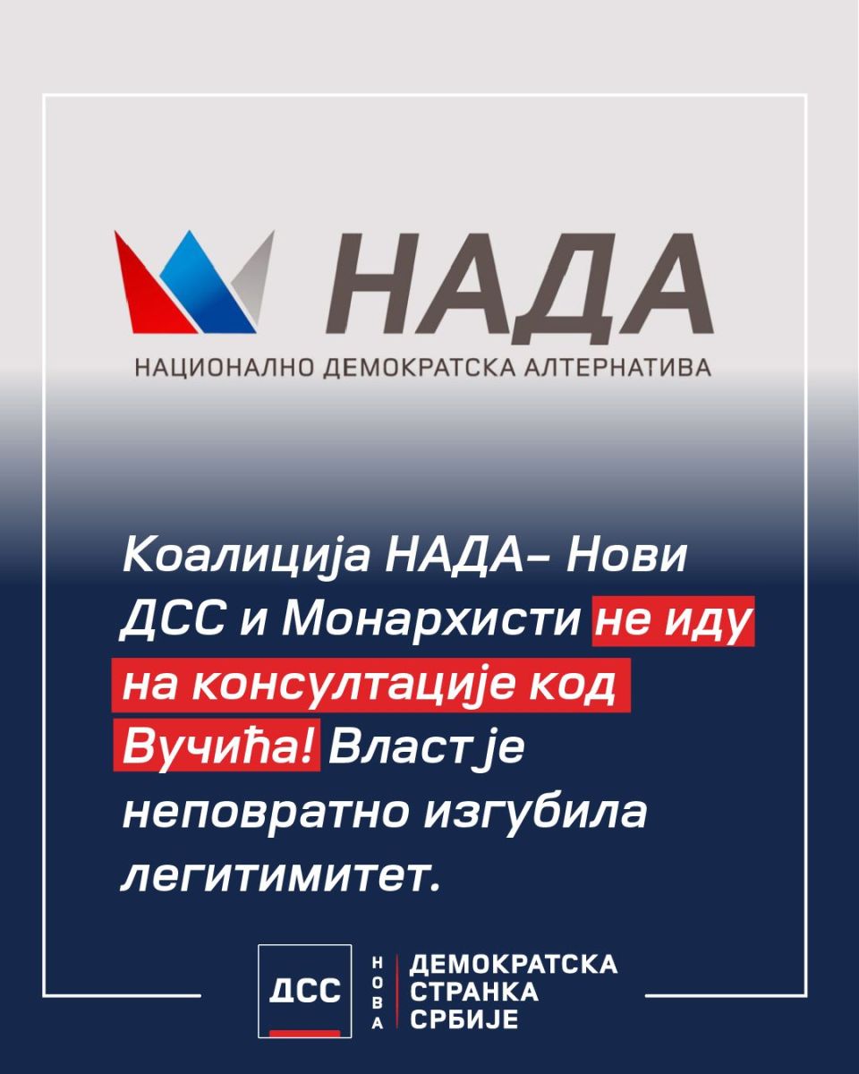 Нови ДСС и МОНАРХИСТИ потврдили коалицију НАДА. Неће учествовати у дијалогу са Вучићем 