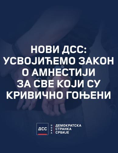 Усвојићемо закон о амнестији за све који су кривично гоњени