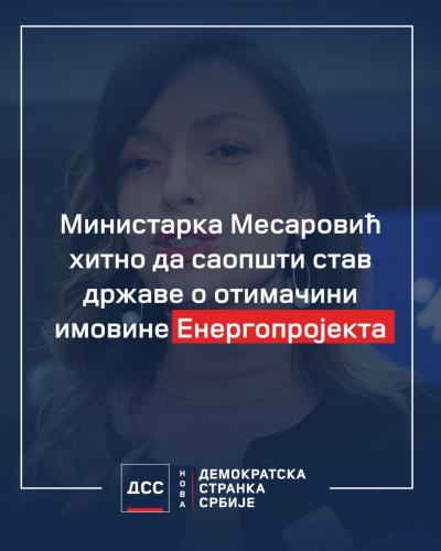 Министарка Месаровић хитно да саопшти став државе о отимачини имовине Енергопројекта